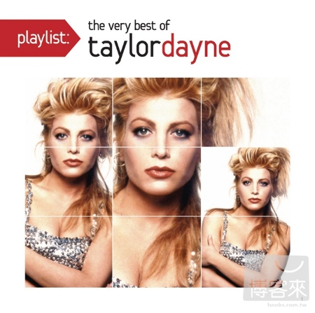 Taylor Dayne / Playlist: The Very Best of Taylor Dayne