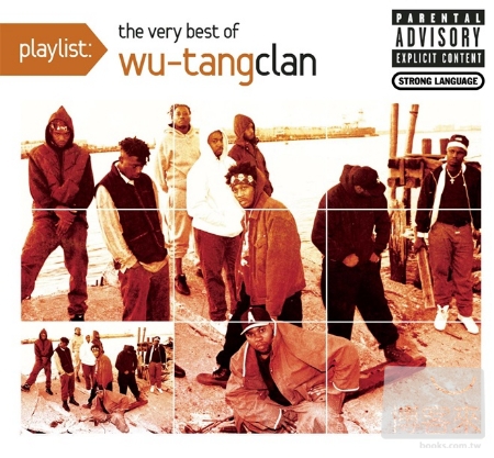 Wu-Tang Clan / Playlist: The Very Best Of Wu-Tang Clan