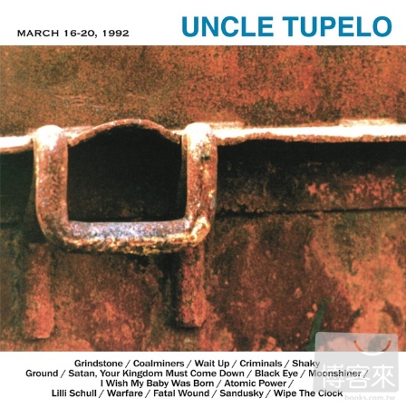 Uncle Tupelo / March 16-20, 19...