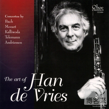The Art of Han de Vries: Oboe Concertos
