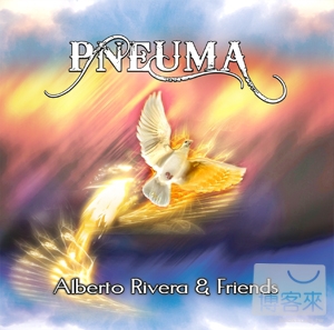 Alberto Rivera & Friends / Pneuma