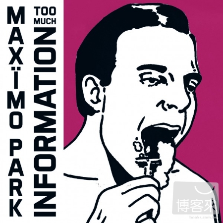 Maximo Park / Too Much Information