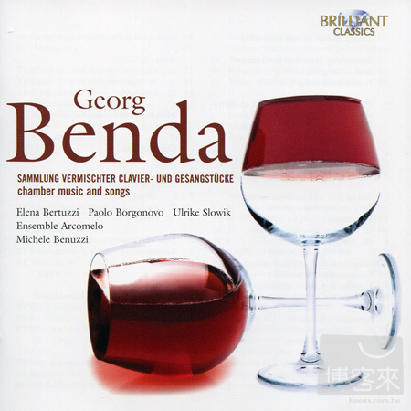Georg Anton Benda: Chamber Music and Songs (Sammlung vermischter Clavier- und Gesangstucke) / Michele Benuzzi & Ensemble