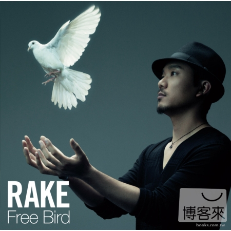 RAKE / Free Bird