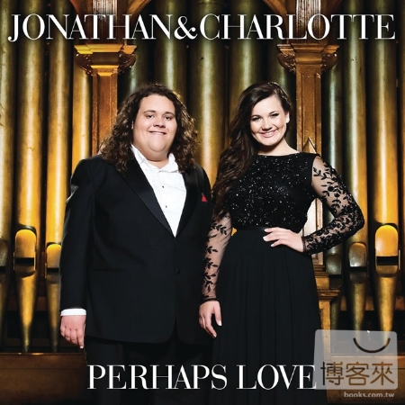 Jonathan & Charlotte / Perhaps Love