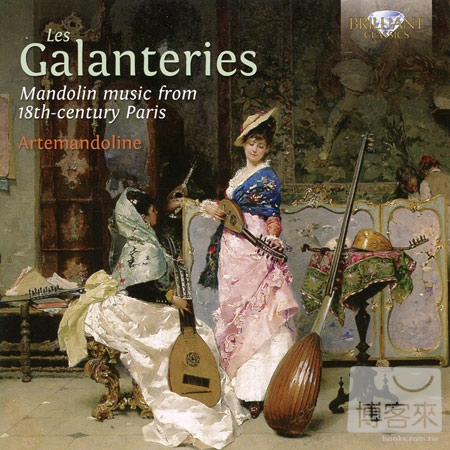 Les Galanteries: Mandolin Music from 18th Century Paris / Artemandoline