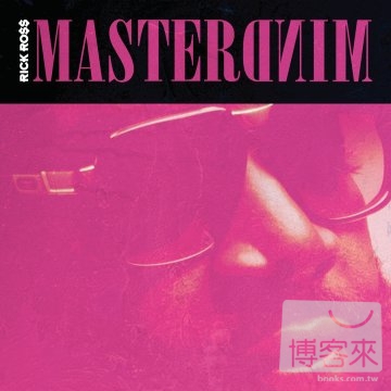 Rick Ross / Mastermind