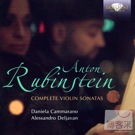 Anton Rubinstein: Complete Violin Sonatas / Daniela Cammarano (3CD)