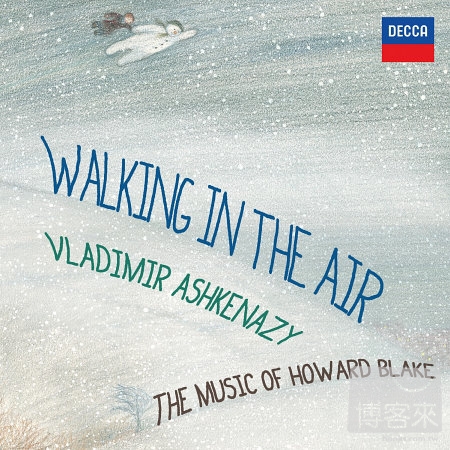 WALKING IN THE AIR: THE MUSIC OF HOWARD BLAKE / Vladimir & Vovka Ashkenazy