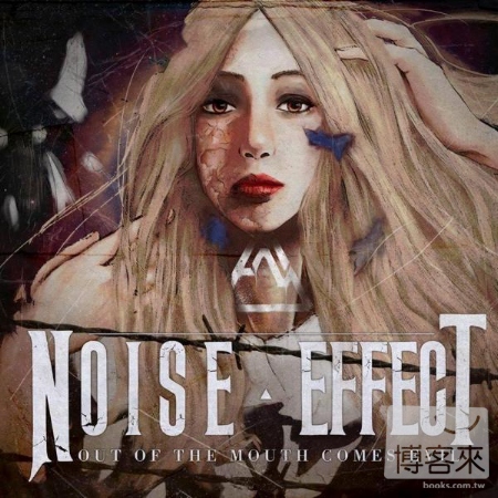 Noise Effect / Out Of The Mouth Comes Evil