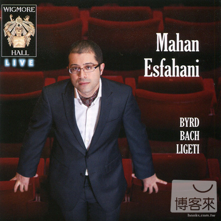 Wigmore Hall Live: Mahan Esfah...