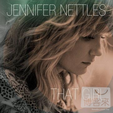Jennifer Nettles / That Girl