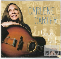 Carlene Carter / Carter Girl