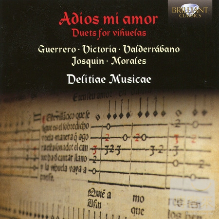 Adios mi amor: Duets for Vihuelas / Delitiae Musicae