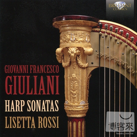 Giovanni Francesco Giuliani: Harp Sonatas / Lisetta Rossi