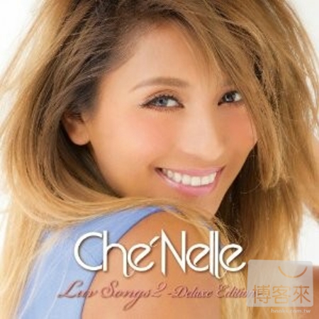 Che’Nelle 香奈兒 / Luv Songs 2 愛的進行式2 (豪華企劃盤, CD+DVD)