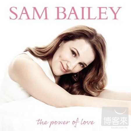 Sam Bailey / The Power Of Love
