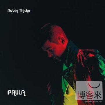 Robin Thicke / Paula