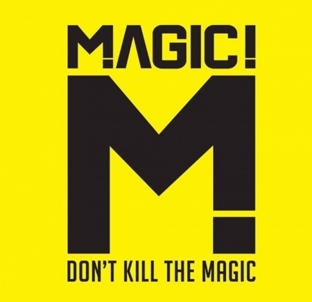 Magic ! / Don’t Kill The Magic !
