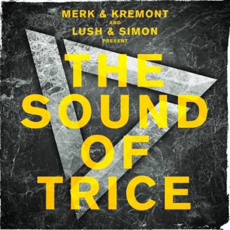 Merk & Kremont and Lush & Simon / The Sound Of Trice (2CD)