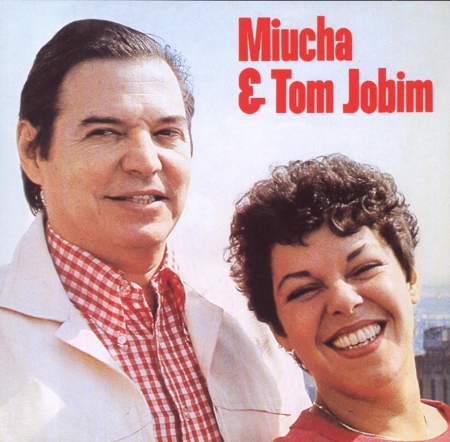 Miucha & Tom Jobim / Miucha & Tom Jobim