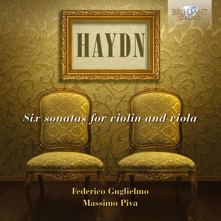 Haydn: 6 Sonatas for Violin & Viola / Federico Guglielmo & Massimo Piva