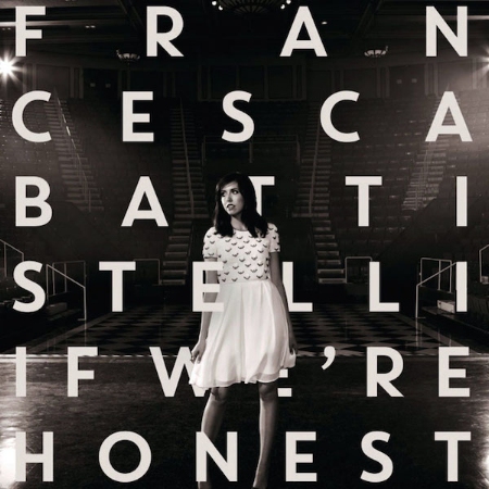 Francesca Battistelli / If We’re Honest