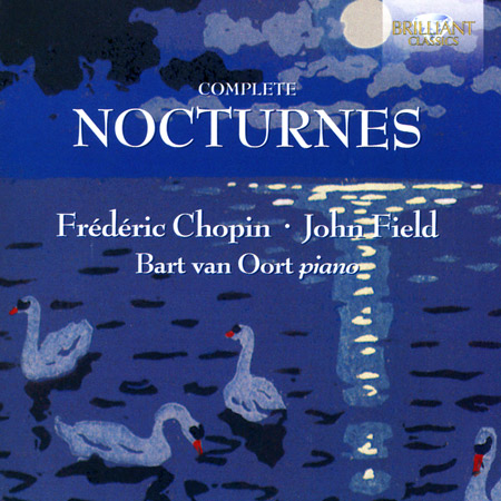 Complete Nocturnes of Chopin, Field and Their Contemporaries / Bart van Oort
