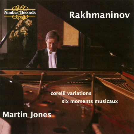 Rachmaninov: Corelli Variations & 6 Moments Musicaux / Martin Jones