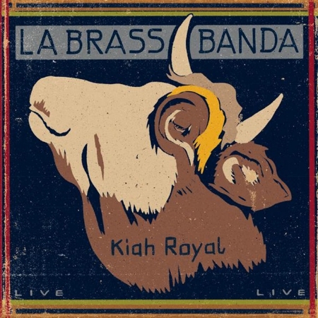 LaBrassBanda / Kiah Royal