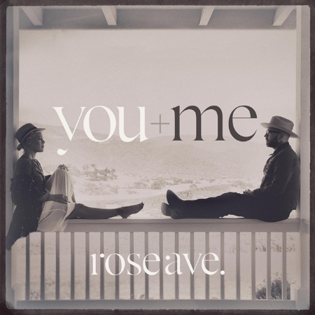 You+Me / Rose Ave