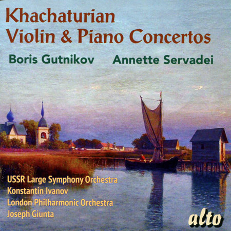 Aram Khachaturian: Violin & Piano Concertos / Boris Gutnikov & Annette Servadei
