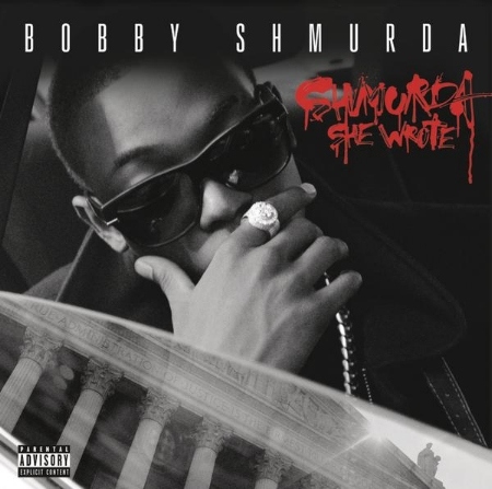 Bobby Shmurda / Shmurda She Wr...