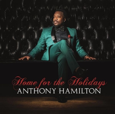 Anthony Hamilton / Home For The Holidays