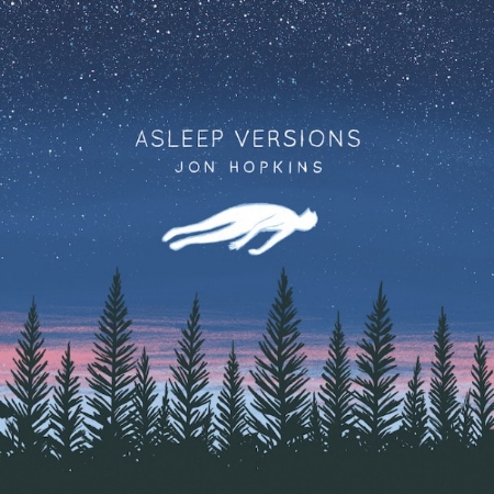 Jon Hopkins / Asleep Versions ...