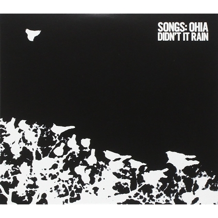 Songs: Ohia / Didn’t It Rain (...