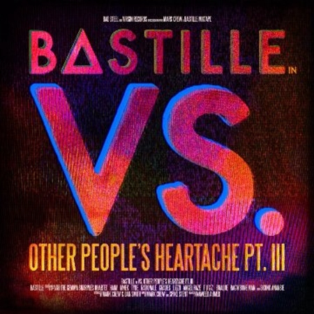 Bastille / VS. (Other People’s Heartache, Pt. III)