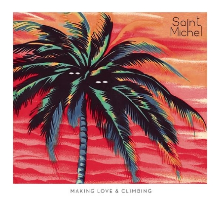 Saint Michel / Making Love And Climbing