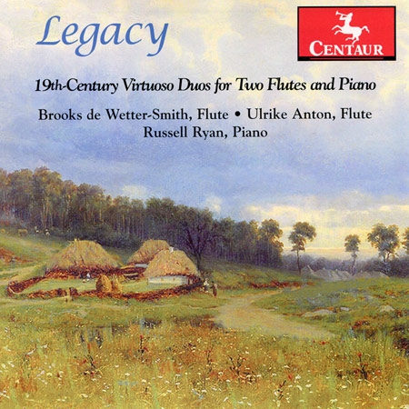 Legacy: 19th Century Virtuoso Duos for Two Flutes and Piano / Brooks de Wetter-Smith & Ulrike Anton