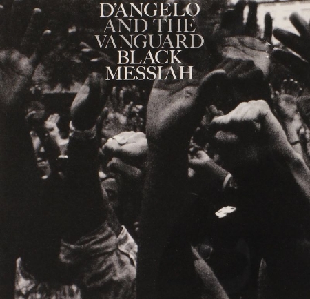 D’Angelo and The Vanguard / Black Messiah