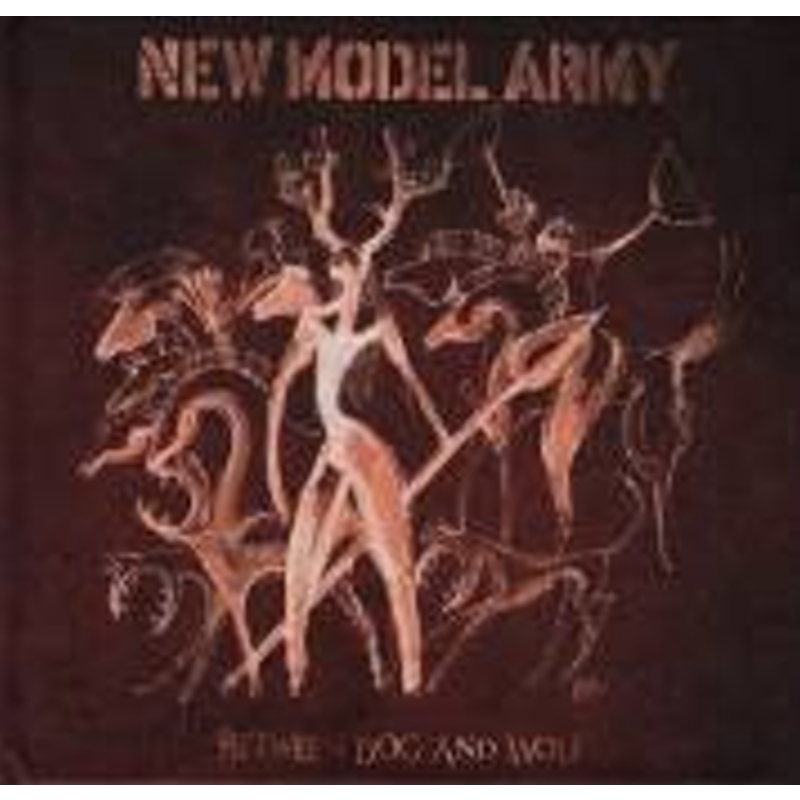 New Model Army / Between Dog And Wolf
