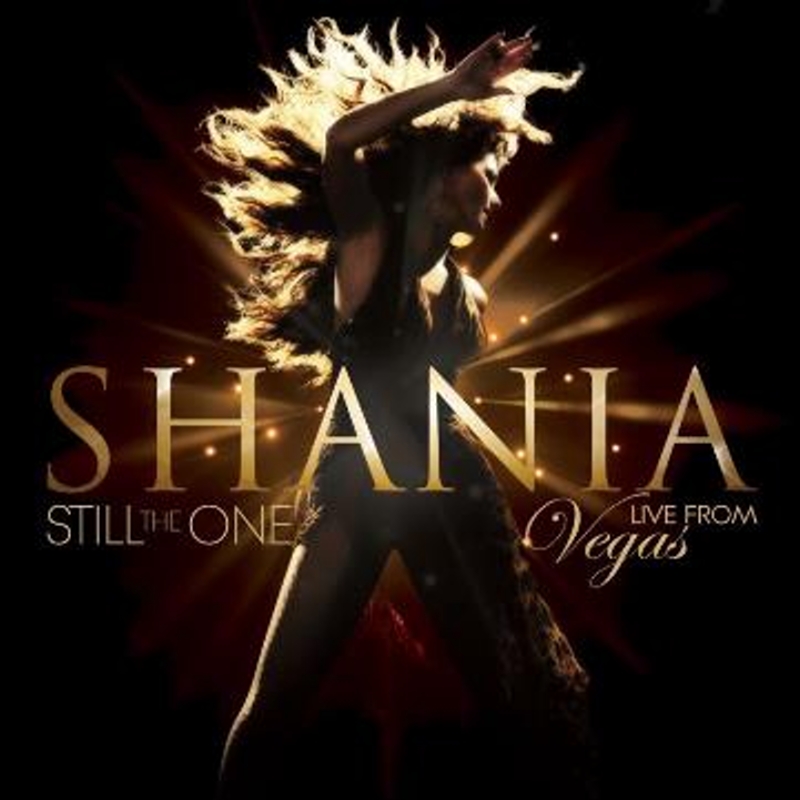 Shania Twain / Still The One: Live From Vegas