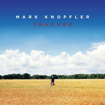 Mark Knopfler / Tracker [Deluxe Edition]
