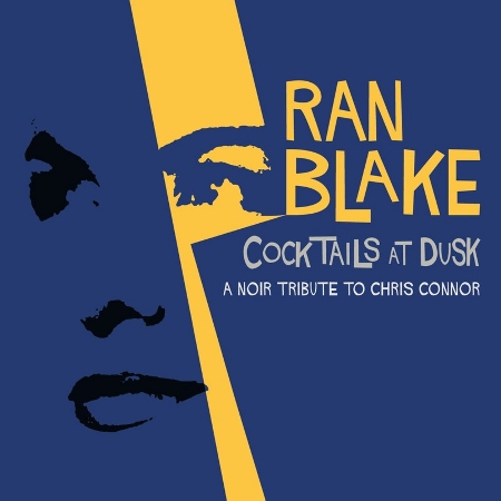Ran Blake / Cocktails At Dusk: A Noir Tribute to Chris Connor