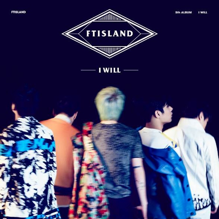 FTISLAND  / I WILL台灣獨占豪華限定盤CD+台灣獨占贈品-FTISLAND雙面海報