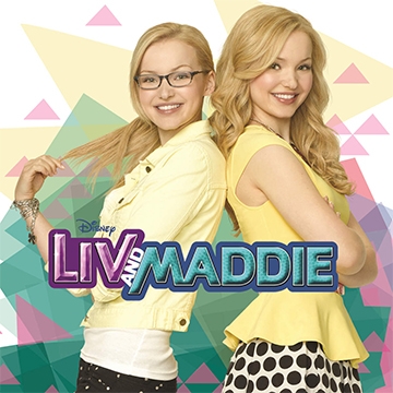 O.S.T. / Dove Cameron - Liv and Maddie