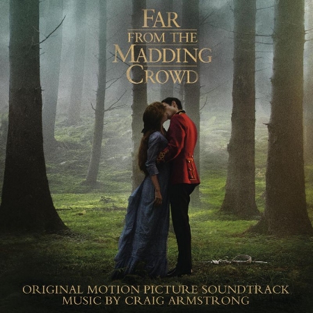 O.S.T. / Craig Armstrong - Far From The Madding Crowd