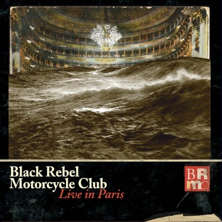 Black Rebel Motorcycle Club / Live in Paris (2CD+DVD)