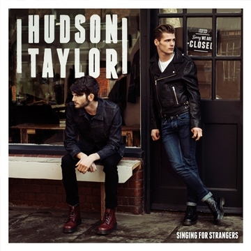 Hudson Taylor / Singing For Strangers