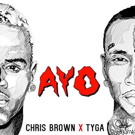 Chris Brown X Tyga / Ayo